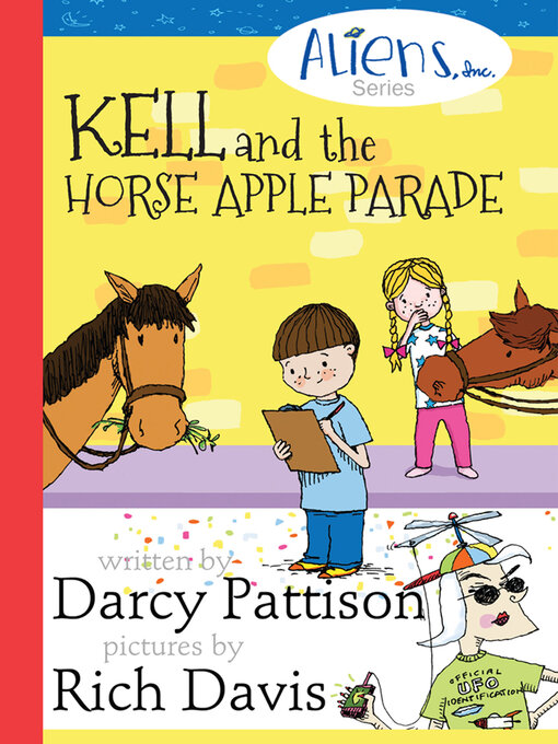 Title details for Kell and the Horse Apple Parade by Darcy Pattison - Available